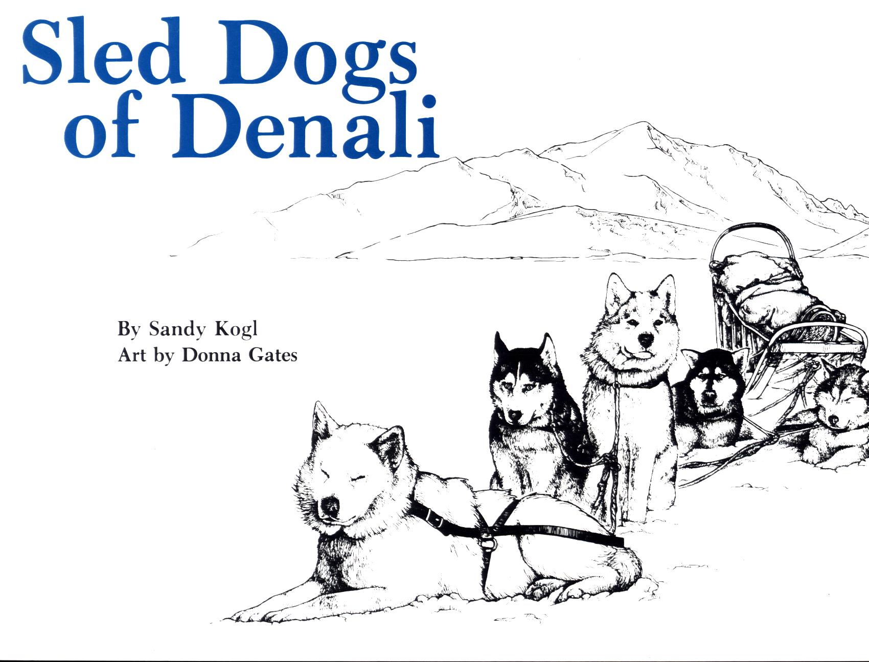 SLED DOGS OF DENALI. 